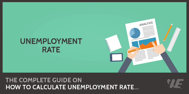 How To Calculate Unemployment Rate In 2023 | Formula & Example