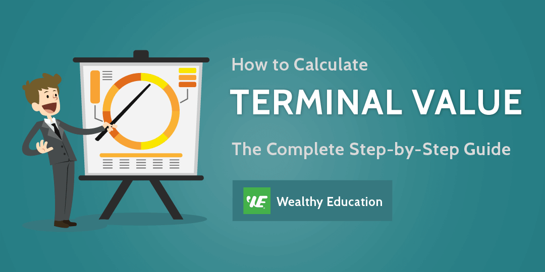 How to Calculate Terminal Value | Formula | Calculator (Updated 2021)
