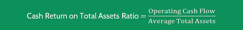 Cash Return On Assets Ratio 1 Cash Return on Assets Ratio Formula 1